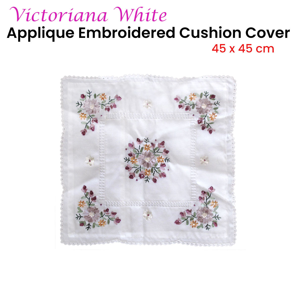 Victoriana Applique Embroidered Cushion Cover — White and Cream — Allure Home Collections